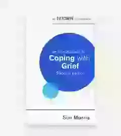 An Introduction To Coping With Grief  